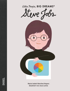 Steve Jobs - Little People, Big Dreams. | María Isabel Sánchez Vegara