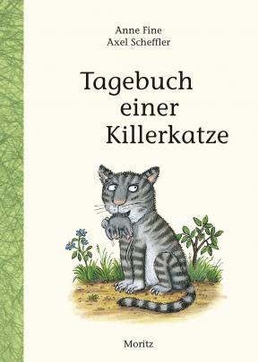 TAGEBUCH EINER KILLERKATZE - Axel Scheffler + Anne Fine