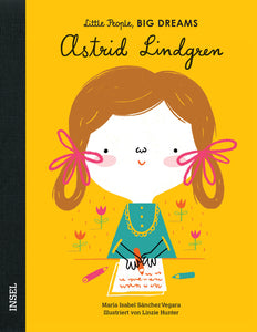 Astrid Lindgren - Little People, Big Dreams. | María Isabel Sánchez Vegara
