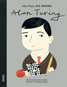 Alan Turing - Little People, Big Dreams. | María Isabel Sánchez Vegara