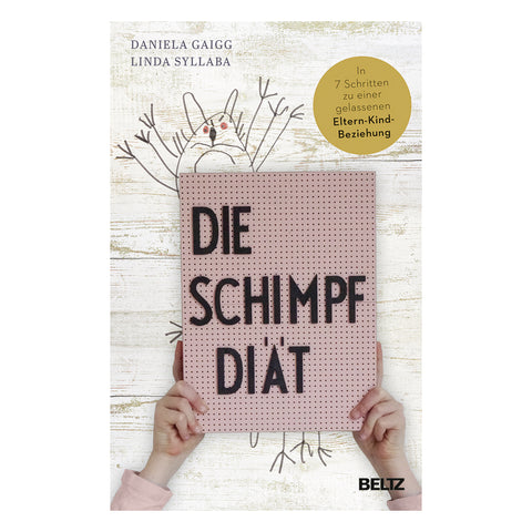 Die Schimpf-Diät - Daniela Gaigg / Linda Syllaba