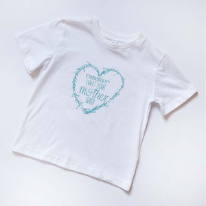Kinder T-Shirt *remember what your mother said*