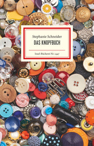 Das Knopfbuch - Stephanie Schneider (Insel-Bücherei)