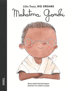 Mahatma Gandhi - Little People, Big Dreams. | María Isabel Sánchez Vegara