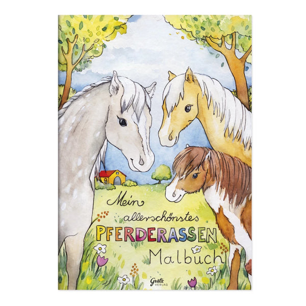 Mein allerschönstes Pferderassen Malbuch A4
