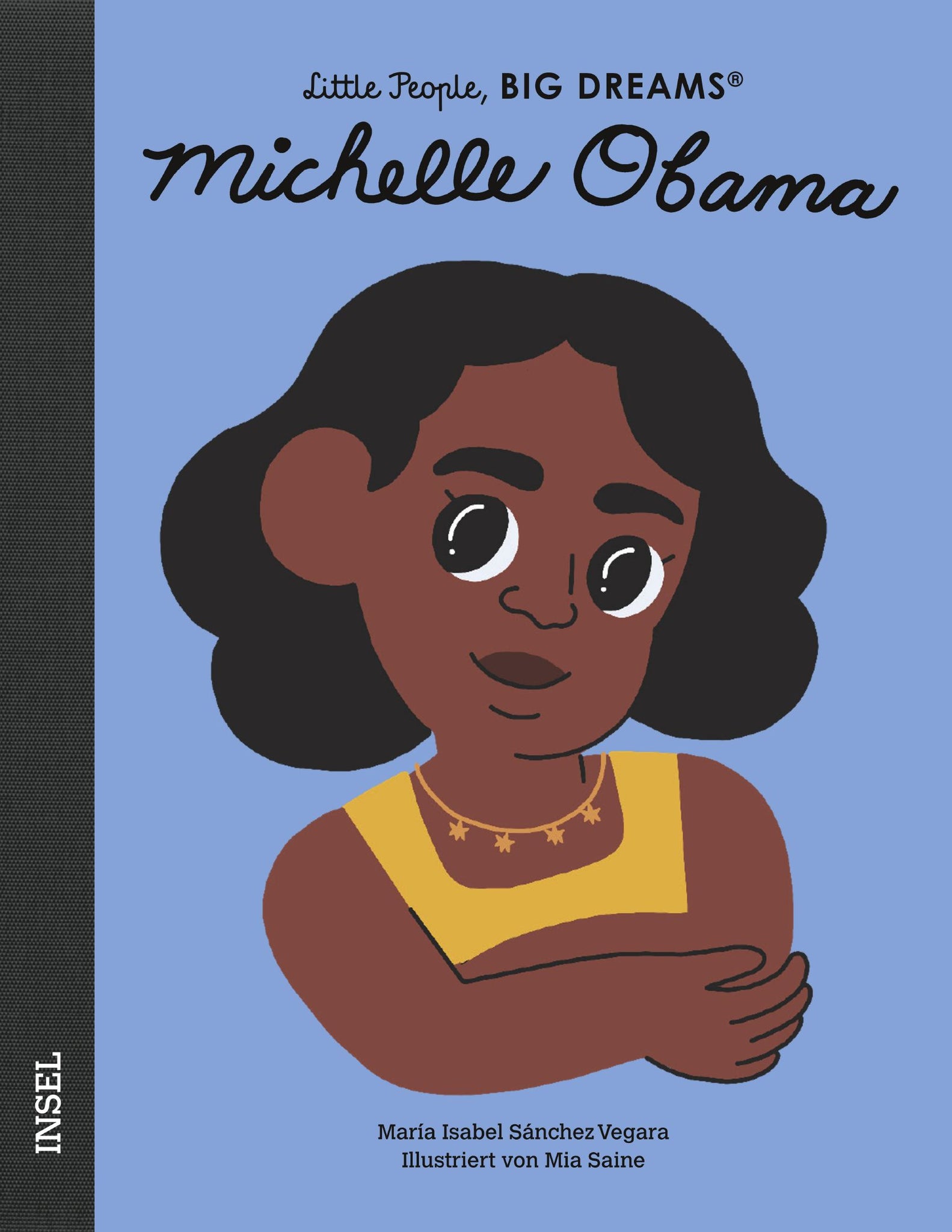 Michelle Obama - Little People, Big Dreams. | María Isabel Sánchez Vegara