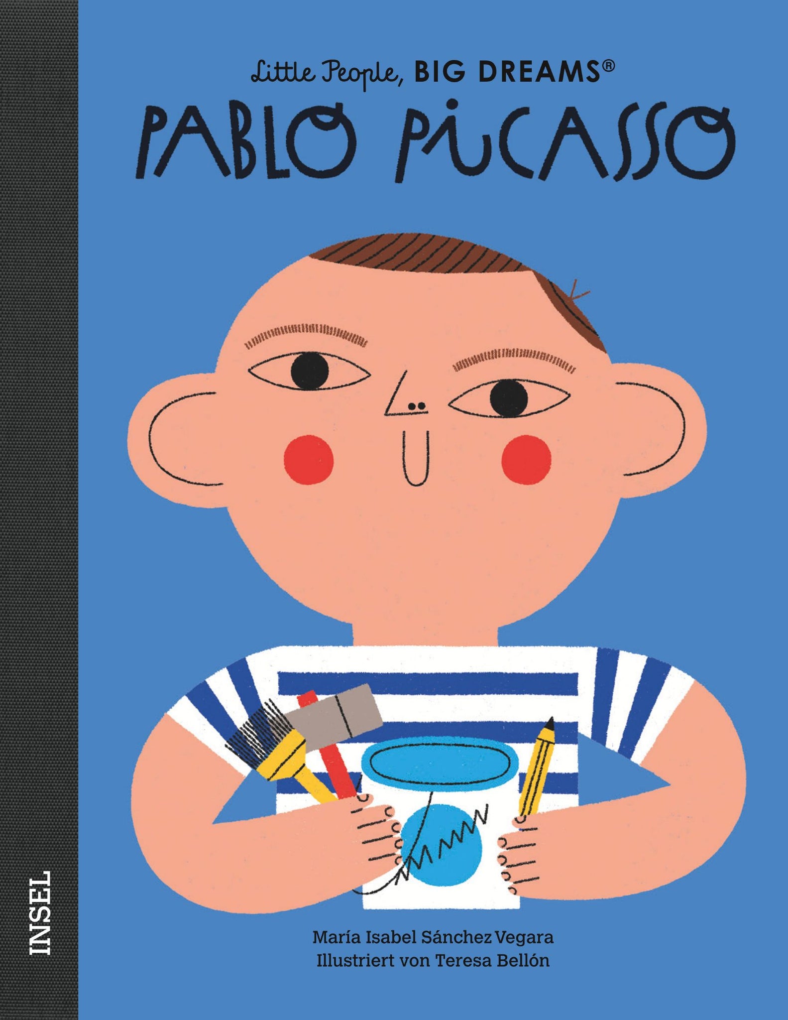 Pablo Picasso - Little People, Big Dreams. | María Isabel Sánchez Vegara